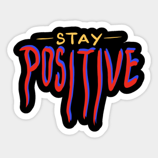 stay positive Sticker